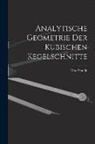 Otto Staude - Analytische Geometrie der Kubischen Kegelschnitte