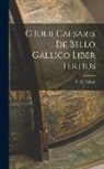 F. H. Colson - C Iulii Caesaris De Bello Gallico Liber Tertius