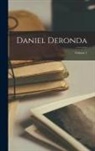 Anonymous - Daniel Deronda; Volume 1