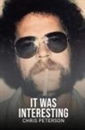 Chris Peterson - It Was Interesting