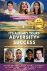 Aaron Estrada, Abby Yoong, Cheryl Zhang - It's already yours adversity=success