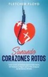 Fletcher Floyd - Sanando Corazones Rotos