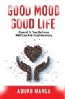 Abijah Manga - Good Mood, Good Life