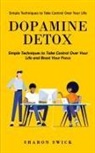 Sharon Swick - Dopamine Detox