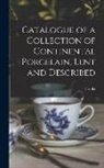 Franks - Catalogue of a Collection of Continental Porcelain, Lent and Described