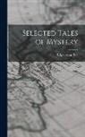 Edgar  Allan Poe - Selected Tales of Mystery