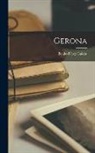 Benito Pérez Galdós - Gerona