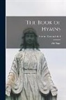 Ould Samuel Gregory - The Book of Hymns: With Tunes