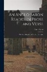 Henry Sweet - An Anglo-Saxon Reader in Prose and Verse: With Grammar, Metre, Notes and Glossary