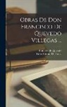Francisco De Quevedo, Pablo Antonio De Tarsia - Obras De Don Francisco De Quevedo Villegas