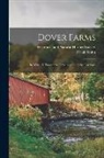 Frank Smith, Historical and Natural History Society - Dover Farms; in Which is Traced the Development of the Territory