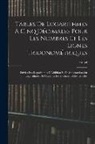 Houel - Tables De Logarithmes À Cinq Décimales Pour Les Nombres Et Les Lignes Trigonométriques: Suivies Des Logarithmes D'Addition Et De Soustraction Ou Logar
