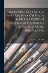 Francesco Bonaini - Iscrizione collocata nell'Archivio di Stato in Pisa a onore di Leonardo Fibonacci, cui va unita una spiegazione