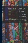 Samuel Sharpe - The History of Egypt: From the Earliest Times Till the Conquest by the Arabs, A.D. 640; Volume 2
