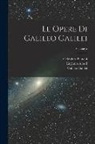 Celestino Bianchi, Galileo Galilei, Vincenzio Viviani - Le Opere Di Galileo Galilei; Volume 5
