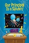 Stephanie Calmenson, Aaron Blecha - Our Principal Is a Spider!