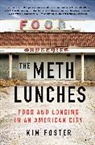 Kim Foster, Foster Kim - The Meth Lunches