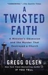 Gregg Olsen - A Twisted Faith