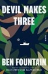 Ben Fountain - Devil Makes Three