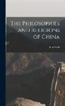 John Fryer - The Philosophies and Religions of China