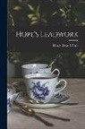 Henry Hope &amp;. Sons - Hope's Leadwork