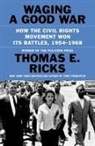 Thomas E Ricks, Thomas E. Ricks - Waging a Good War