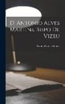 Camilo Castelo Branco - D. Antonio Alves Martins, bispo de Vizeu