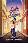 Rebecca Carvalho - Salt and Sugar