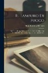 Filippo Tommaso Marinetti - Il tamburo di fuoco; dramma africano di calore, colore, rumori, odori, con intermezzi musicali e accompagnamento intermittente