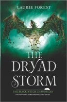 Laurie Forest - The Dryad Storm