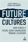 Susan Cox-Smith, Scott Smith, Scott Cox-Smith Smith - Future Cultures
