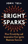 John Tusa, Tusa John - Bright Sparks