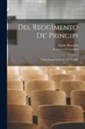 Francesco Corazzini, Romano Egidio - Del reggimento de' principi; volgarizzamento trascritto ne 1288
