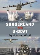Mark Lardas,  Lardas Mark, Jim Laurier,  Laurier Jim - Sunderland vs U-boat - Bay of Biscay 1943-44