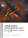 Chris Goss, Goss Chris, Simon Trew, Adam Tooby, Tooby Adam - Operation Steinbock 1944