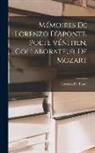 Lorenzo Da Ponte - Mémoires de Lorenzo D'Aponte, poète vénitien, collaborateur de Mozart