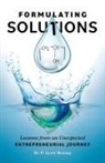 P. Scott Bening - Formulating Solutions
