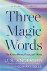 U. S. Andersen, U.S. Andersen - Three Magic Words