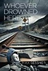 Max Sessner - Whoever Drowned Here