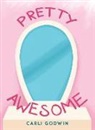 Carli Godwin - Pretty Awesome
