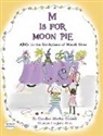 Candice Marley Conner, Julie Allen - M IS FOR MOON PIE ABCs IN THE BIRTHPLACE OF MARDI GRAS