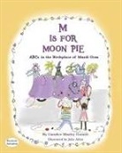 Candice Marley Conner, Julie Allen - M IS FOR MOON PIE