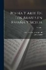 Juan Valera, Adolf Friedrich Von Schack - Poesía y arte de los arabes en España y Sicilia; Volume 1