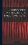 Claude Parfaict - Dictionnaire Des Théâtres De Paris, Tome I À Vii
