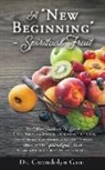 Gwendolyn Gaut - A "New Beginning" - Spiritual Fruit: The Nine Fruits of the Spirit -Love, Peace, Joy, Patience, Kindness, Goodness, Faithfulness, Gentleness, and Self