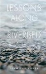 Jennifer Baker - Lessons Along The Riverbed: 31 Footprints of Faith