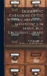 Borland Catherine R, University of Edinburgh Library - Descriptive Catalogue Of The Western Mediaeval Manuscripts In Edinburgh University Library
