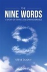 Steve Dugan - The Nine Words