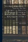 Aimé Bonpland, Alexander Von Humboldt - Personal Narrative Of Travels To The Equinoctial Regions Of The New Continent During The Years 1799-1804, Volume 5, Part 1