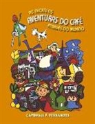 Cambraia F. Fernandes - As Incríveis Aventuras Do Café Através Do Mundo